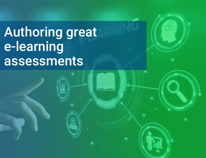 Authoring great e-learning assessments