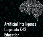 Artificial Intelligence Leaps into K-12 Education